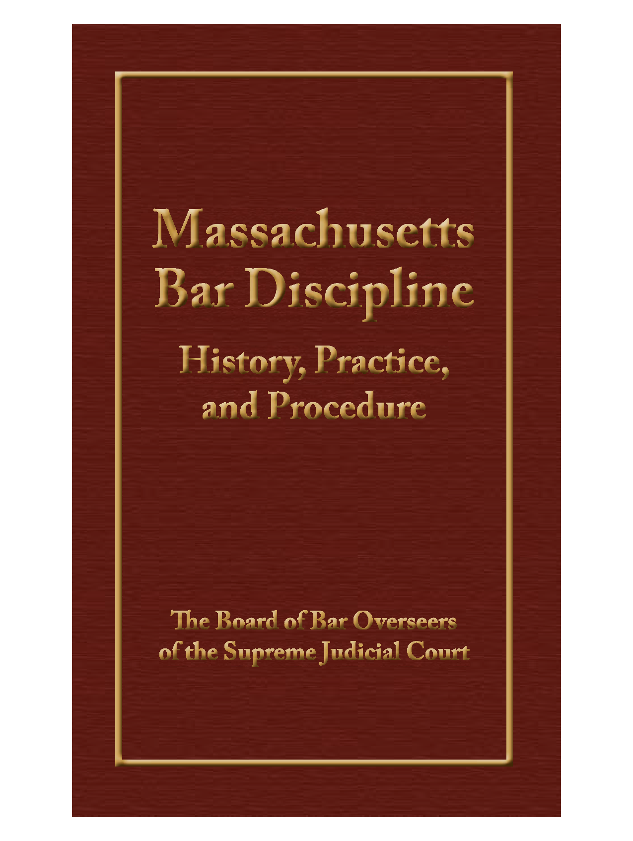 Bar Discipline Treatise Massachusetts BBO